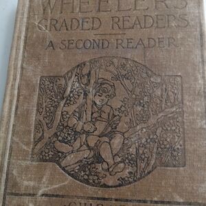 Antique Book Wheeler's Grade Reader, Second Reader, 1899